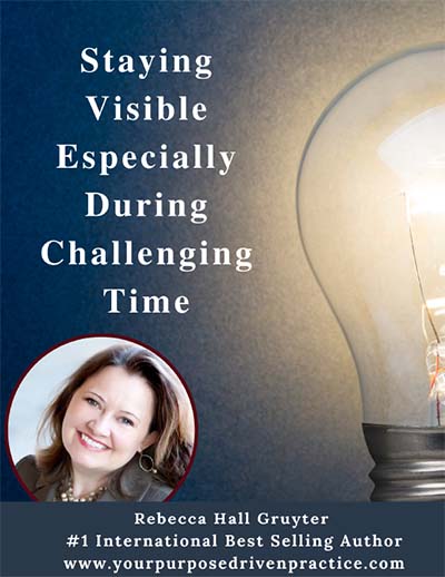 Staying Visible Especially During Challenging Times cover