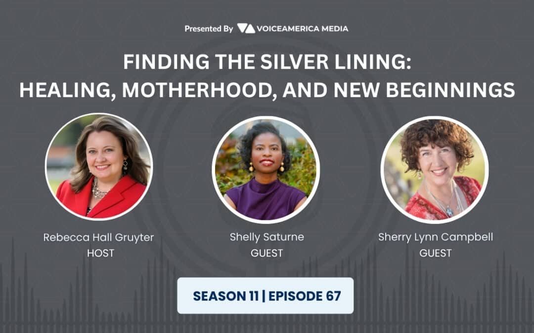Finding the Silver Lining: Healing, Motherhood, and New Beginnings